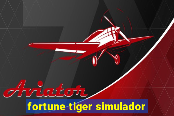 fortune tiger simulador